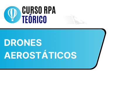 RPA/Drones tipo Aerostáticos