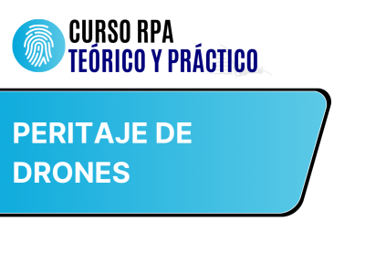 Especialización en Peritaje de Drones
